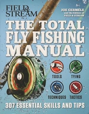 Image du vendeur pour The Total Fly Fishing Manual: 307 Essential Skills And Tips mis en vente par Kenneth A. Himber