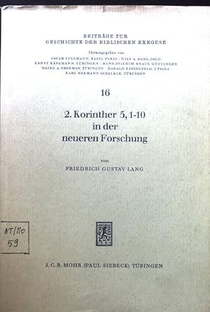 Seller image for 2. Korinther 5, 1 - 10 in der neueren Forschung. Beitrge zur Geschichte der biblischen Exegese ; 16 for sale by books4less (Versandantiquariat Petra Gros GmbH & Co. KG)