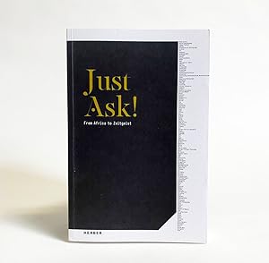 Imagen del vendedor de Just Ask! From Africa to the Zeitgeist a la venta por Exquisite Corpse Booksellers
