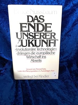 Bild des Verkufers fr Das Ende unserer Zukunft Revolutionre Technologien drngen die deutsche Wirtschaft ins Abseits zum Verkauf von Antiquariat Jochen Mohr -Books and Mohr-
