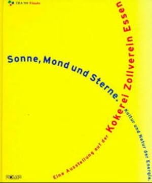 Bild des Verkufers fr Sonne, Mond und Sterne: Kultur und Natur der Energie zum Verkauf von Versandantiquariat Felix Mcke