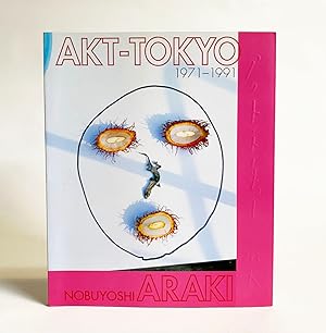Seller image for Nobuyoshi Araki : Akt-Tokyo : 1971-1991 for sale by Exquisite Corpse Booksellers