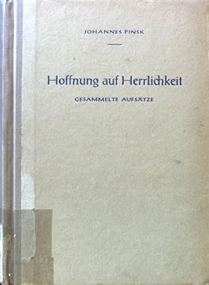 Image du vendeur pour Hoffnung auf Herrlichkeit. Gesammelte Aufstze. mis en vente par books4less (Versandantiquariat Petra Gros GmbH & Co. KG)