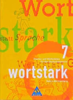 Seller image for wortstark - Baden-Wrttemberg - Ausgabe 1996: SprachLesebuch 7: Themen und Werksttten fr den Deutschunterricht in Baden-Wrttemberg - Ausgabe 1996 / SprachLesebuch 7 for sale by Versandantiquariat Felix Mcke