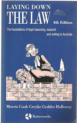 Seller image for Laying Down the Law 4th edition - the foundations of legal reasoning, research and writing in Australia for sale by Turn The Page Books