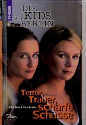 Bild des Verkufers fr Kids von Berlin, Bd.2, Terror, Trauer, scharfe Schsse zum Verkauf von Versandantiquariat Felix Mcke