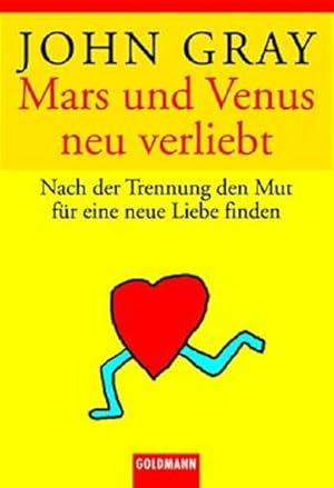 Bild des Verkufers fr Mars & Venus - neu verliebt: Nach der Trennung den Mut fr eine neue Liebe finden zum Verkauf von Versandantiquariat Felix Mcke