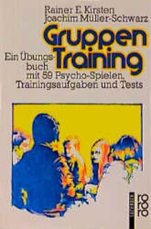 Image du vendeur pour Gruppen Training. Ein bungsbuch mit 59 Psycho-Spielen, Trainingsaufgaben und Tests mis en vente par Versandantiquariat Felix Mcke