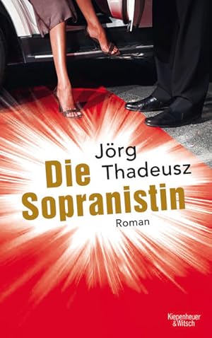 Seller image for Die Sopranistin: Roman for sale by Versandantiquariat Felix Mcke