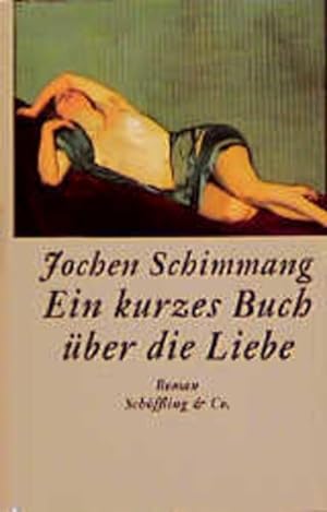 Imagen del vendedor de Ein kurzes Buch ber die Liebe a la venta por Versandantiquariat Felix Mcke