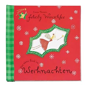 Bild des Verkufers fr Thomson, Emma: Felicity Wunschfee - Das kleine Buch zu Weihnachten zum Verkauf von Versandantiquariat Felix Mcke