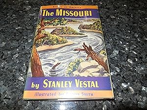 The Missouri (The Rivers of America)