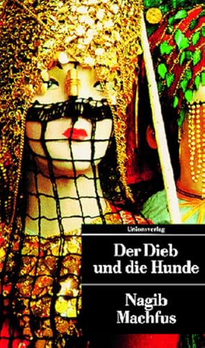 Seller image for Der Dieb und die Hunde for sale by Versandantiquariat Felix Mcke