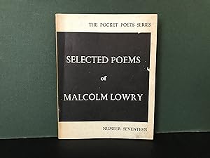 Seller image for Selected Poems of Malcolm Lowry (The Pocket Poet Series - Number Seventeen) for sale by Bookwood