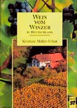 Immagine del venditore per Wein vom Winzer in Deutschland venduto da Versandantiquariat Felix Mcke