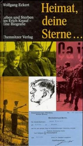 Bild des Verkufers fr Heimat, deine Sterne: Leben und Sterben des Erich Knauf. Eine Biografie zum Verkauf von Versandantiquariat Felix Mcke