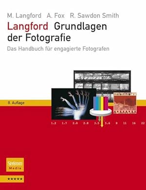 Bild des Verkufers fr Langford - Grundlagen der Fotografie: Das Handbuch fr engagierte Fotografen zum Verkauf von Versandantiquariat Felix Mcke