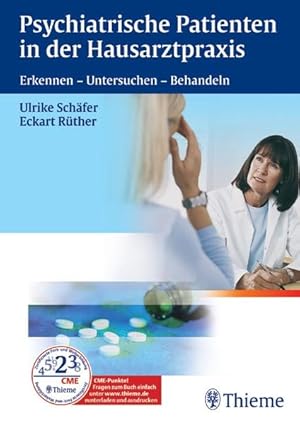 Immagine del venditore per Psychiatrische Patienten in der Hausarztpraxis: Erkennen - Untersuchen - Behandeln venduto da Versandantiquariat Felix Mcke