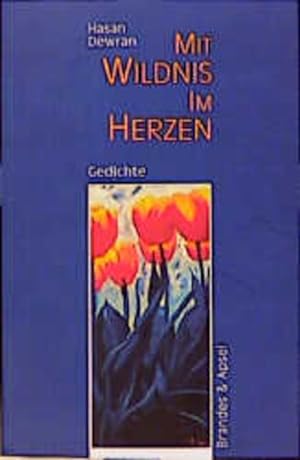 Bild des Verkufers fr Mit Wildnis im Herzen: Gedichte (literarisches programm) zum Verkauf von Versandantiquariat Felix Mcke