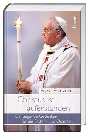 Seller image for Christus ist auferstanden: Ermutigende Gedanken fr die Fasten- und Osterzeit for sale by Versandantiquariat Felix Mcke