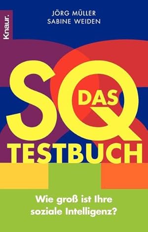 Bild des Verkufers fr Das SQ-Testbuch: Wie gro ist Ihre soziale Intelligenz? zum Verkauf von Versandantiquariat Felix Mcke