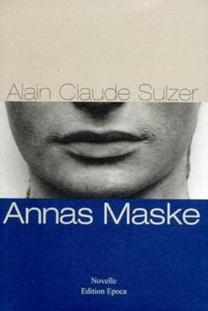 Bild des Verkäufers für Annas Maske: Novelle zum Verkauf von Versandantiquariat Felix Mücke