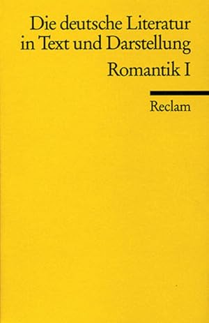 Bild des Verkufers fr Die deutsche Literatur in Text und Darstellung. Romantik I. zum Verkauf von Versandantiquariat Felix Mcke