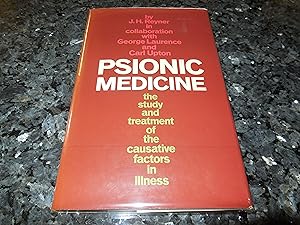 Image du vendeur pour Psionic Medicine - The Study and Treatment of the Causative Factors in Illness mis en vente par Veronica's Books