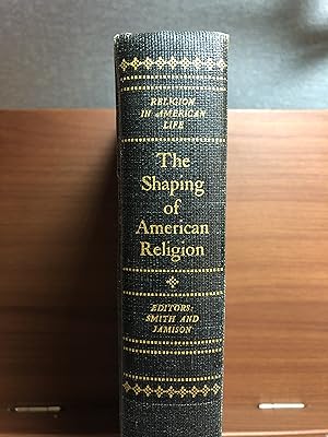 Bild des Verkufers fr The Shaping of American Religion: Religion in American Life, Volume 1 zum Verkauf von Rosario Beach Rare Books