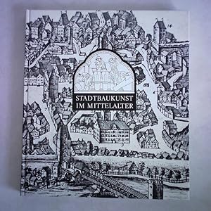 Seller image for Stadtbaukunst im Mittelalter for sale by Celler Versandantiquariat