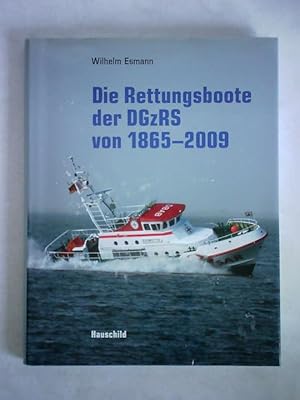 Seller image for Die Rettungsboote der DGzRS von 1865 - 2009 for sale by Celler Versandantiquariat