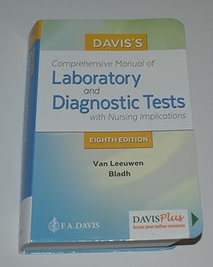 Bild des Verkufers fr Davis's Comprehensive Manual of Laboratory and Diagnostic Tests With Nursing Implications (Eighth Edition) zum Verkauf von Bibliomadness