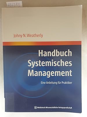 Immagine del venditore per Handbuch systemisches Management : eine Anleitung fr Praktiker. venduto da Versand-Antiquariat Konrad von Agris e.K.