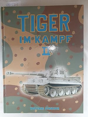 Bild des Verkufers fr Tiger im Kampf: Band II : zum Verkauf von Versand-Antiquariat Konrad von Agris e.K.