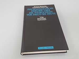 Psychoanalytische Diskurse über die Weiblichkeit von Freud bis heute Margarete Mitscherlich und C...