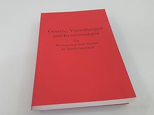 Gesetze, Verordnungen und Bestimmungen für Notarinnen und Notare in Niedersachsen, 2003