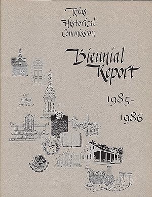 Texas Historical Commission Biennial Report, 1985-1986