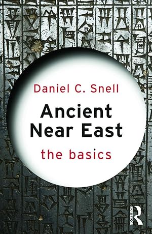 Seller image for Snell, D: Ancient Near East: The Basics for sale by moluna