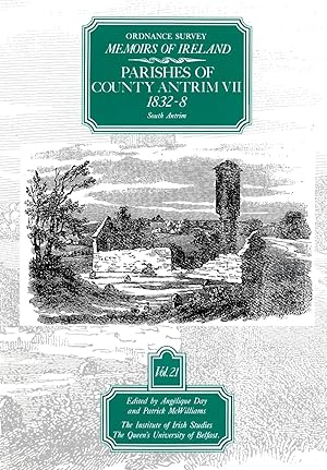 Imagen del vendedor de Ordnance Survey Memoirs of Ireland: Vol. 21: Parishes of County Antrim VII: 1832-8 a la venta por moluna