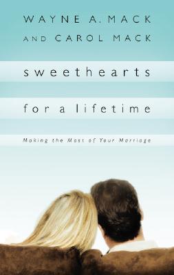 Bild des Verkufers fr Sweethearts for a Lifetime: Making the Most of Your Marriage zum Verkauf von moluna