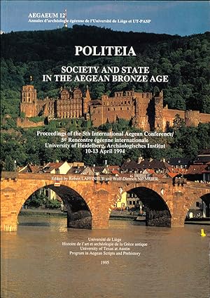 Immagine del venditore per Politeia: Society and State in the Aegean Bronze Age. venduto da The Isseido Booksellers, ABAJ, ILAB