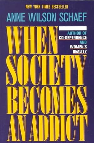 Seller image for When Society Becomes an Addict (Paperback) for sale by AussieBookSeller