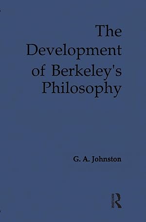 Bild des Verkufers fr The Development of Berkeley\ s Philosophy zum Verkauf von moluna