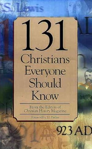 Seller image for 131 Christians Everyone Should Know for sale by GreatBookPrices