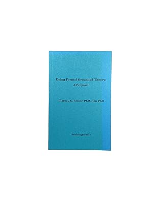 Imagen del vendedor de Doing Formal Grounded Theory Methodology: A Proposal a la venta por Archives Fine Books (ANZAAB, ILAB)