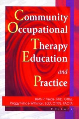 Imagen del vendedor de Velde, B: Community Occupational Therapy Education and Pract a la venta por moluna