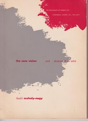 Image du vendeur pour The New Vison, and Abstract of an Artist mis en vente par Studio Books
