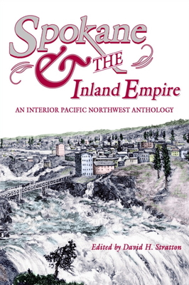 Imagen del vendedor de Spokane and the Inland Empire: An Interior Pacific Northwest Anthology (Paperback or Softback) a la venta por BargainBookStores