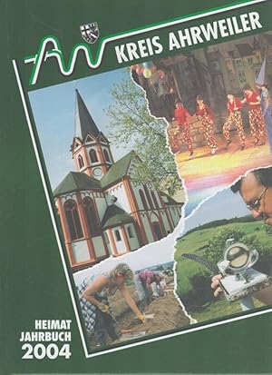 Kreis Ahrweiler Heimatjahrbuch 2004 (61. Jahrgang)