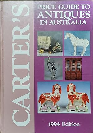 Imagen del vendedor de Carter's Price Guide to Antiques in Australia. 1994 a la venta por Dial-A-Book